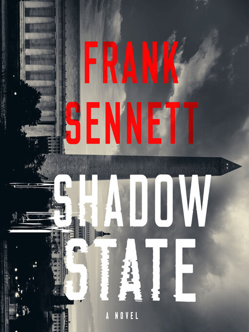 Title details for Shadow State by Frank Sennett - Available